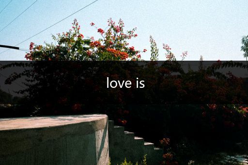 love is