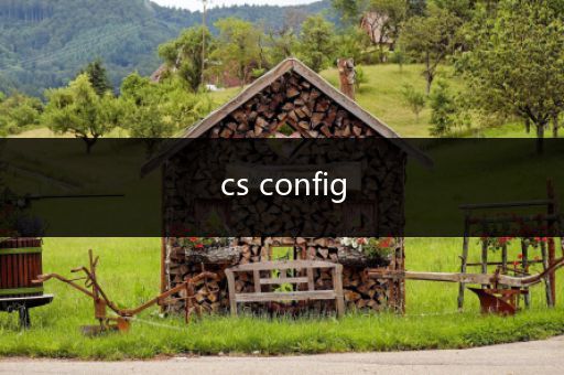 cs config